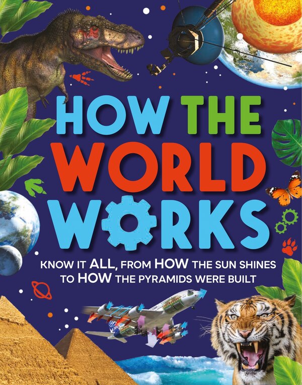 How The World Works by Clive Gifford, Paper over Board | Indigo Chapters