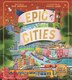 Epic Cities by Sam Sedgman, Picture Books | Indigo Chapters
