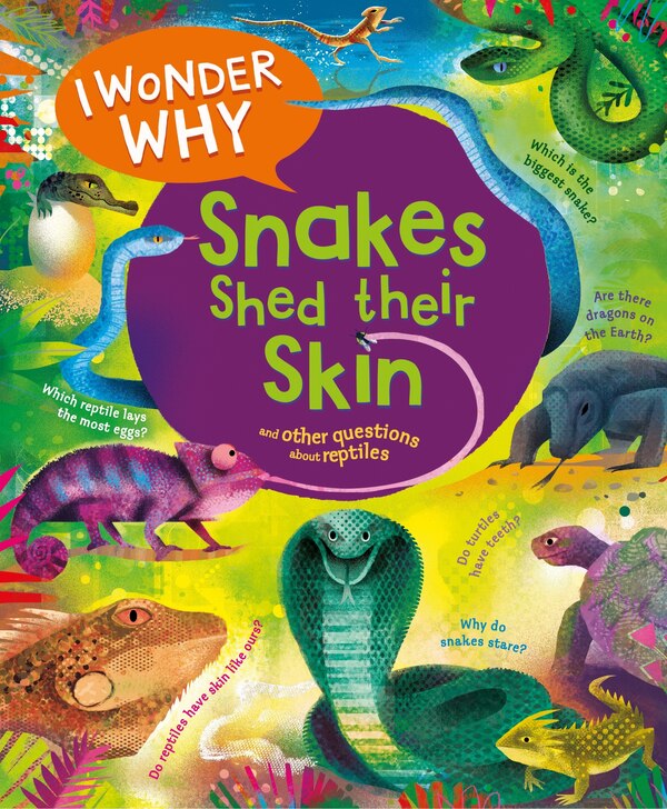 I Wonder Why Snakes Shed Their Skin by Amanda O'neill, Paper over Board | Indigo Chapters