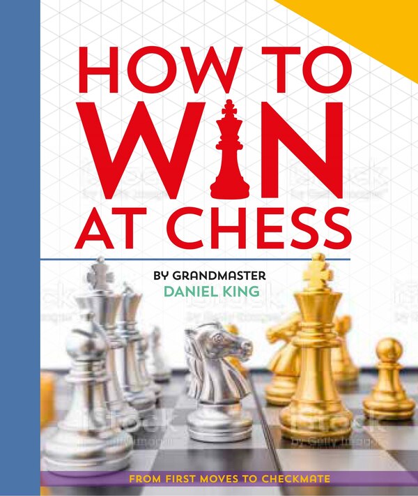 How To Win At Chess by Daniel King, Paperback | Indigo Chapters