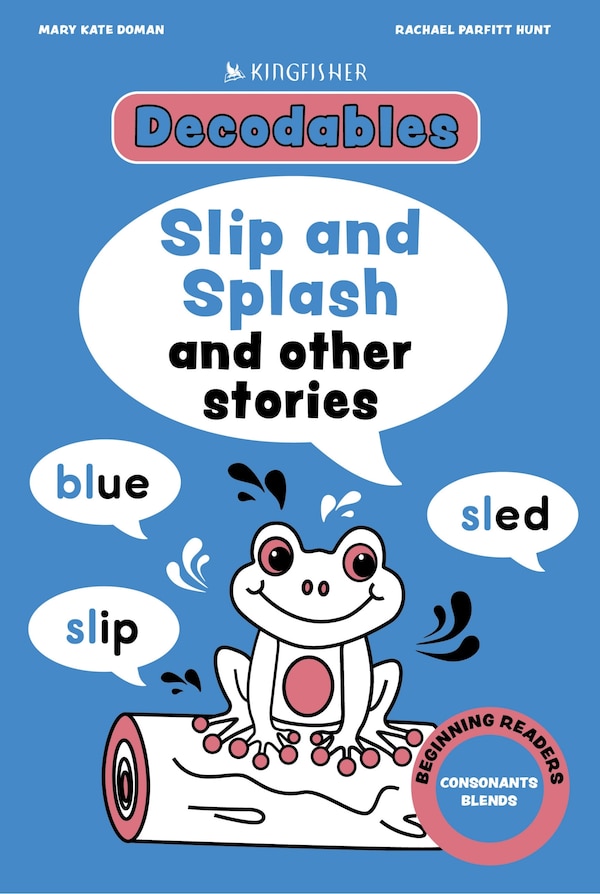 Splish and Splash: Consonant Blends by Kingfisher, Paperback | Indigo Chapters