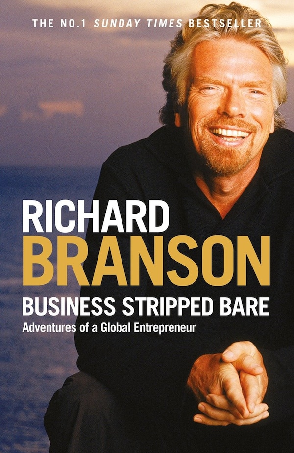 Business Stripped Bare by Richard Branson, Paperback | Indigo Chapters