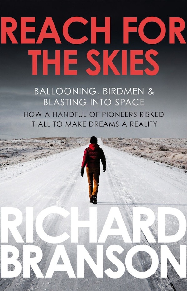 Reach for the Skies by Richard Branson, Paperback | Indigo Chapters