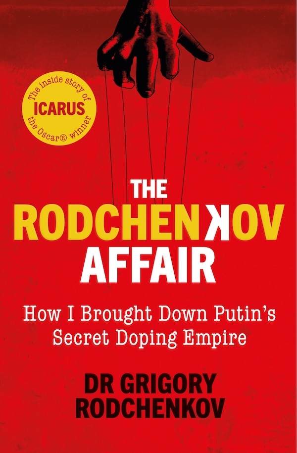 The Rodchenkov Affair by Grigory Rodchenkov, Paperback | Indigo Chapters