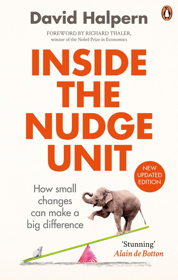 Inside The Nudge Unit by David Halpern, Paperback | Indigo Chapters