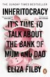 Inheritocracy by Eliza Filby, Paperback | Indigo Chapters