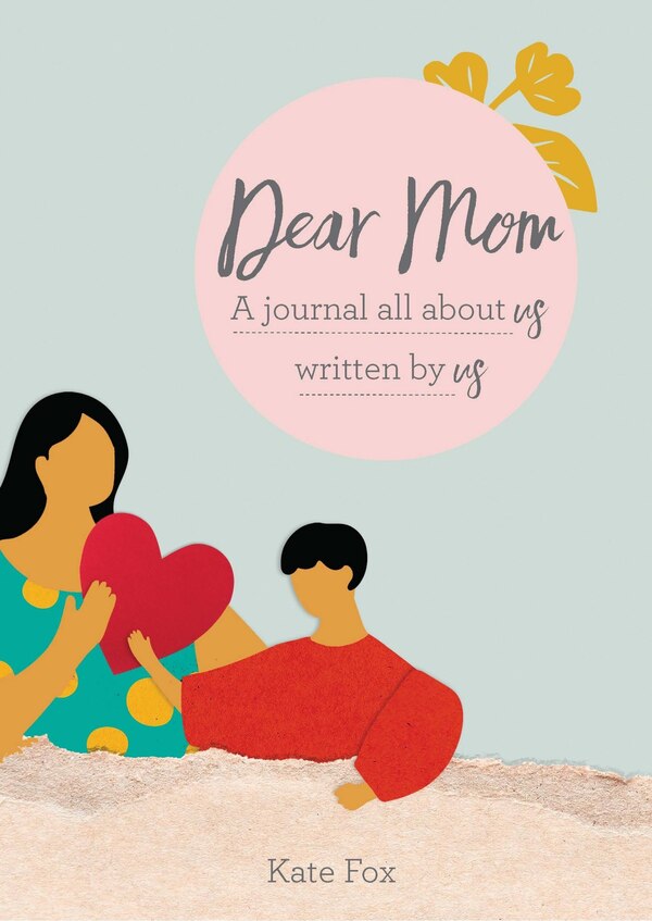 Dear Mom by Kate Fox, Paperback | Indigo Chapters