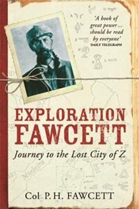 Exploration Fawcett by Percy Fawcett, Paperback | Indigo Chapters