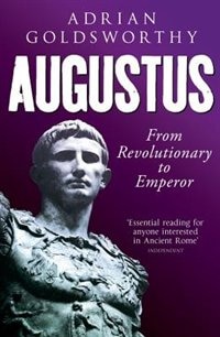 Augustus by Adrian Goldsworthy, Paperback | Indigo Chapters