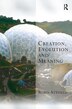 Creation Evolution And Meaning by Robin Attfield, Paperback | Indigo Chapters