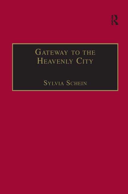 Gateway To The Heavenly City by Sylvia Schein, Hardcover | Indigo Chapters