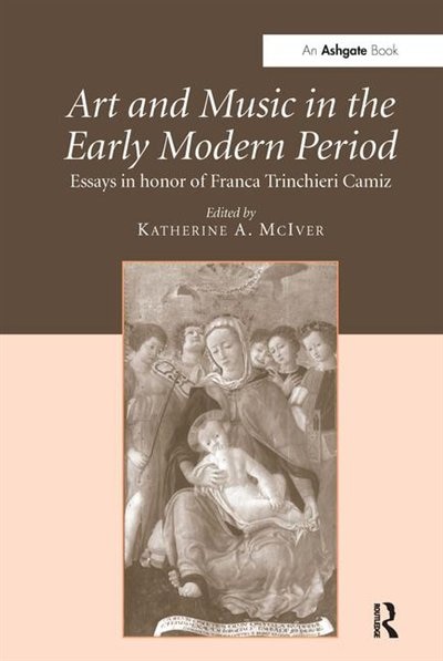 Art And Music In The Early Modern Period by Katherine A. Mciver, Hardcover | Indigo Chapters