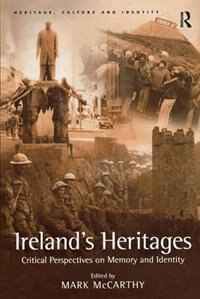 Ireland's Heritages by Mark Mccarthy, Hardcover | Indigo Chapters