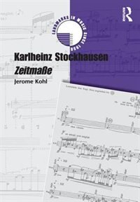 Karlheinz Stockhausen by Jerome Kohl, Book & Audio | Indigo Chapters