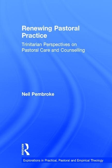 Renewing Pastoral Practice by Neil Pembroke, Hardcover | Indigo Chapters