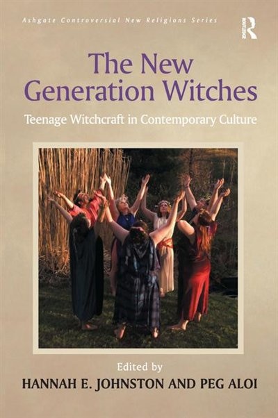 The New Generation Witches by Peg Aloi, Hardcover | Indigo Chapters