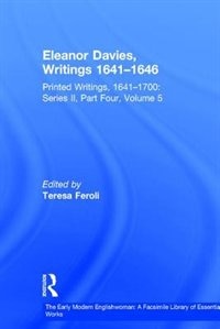 Eleanor Davies Writings 1641-1646 by Teresa Feroli, Hardcover | Indigo Chapters