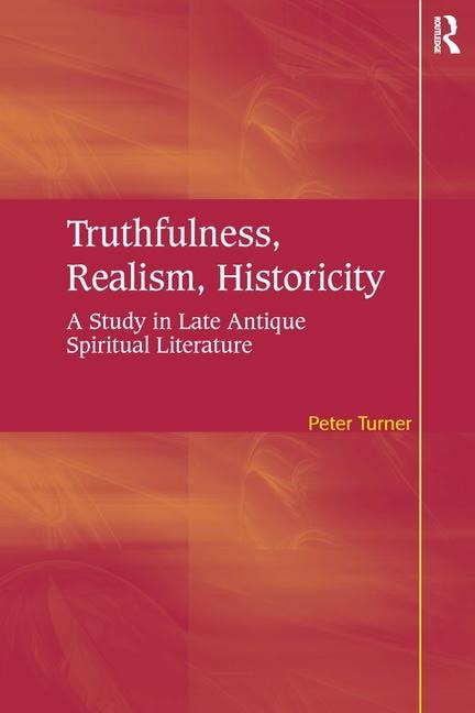Truthfulness Realism Historicity by Peter Turner, Hardcover | Indigo Chapters