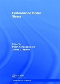 Performance Under Stress by James Szalma, Hardcover | Indigo Chapters