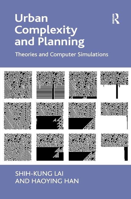 Urban Complexity And Planning by Shih-kung Lai, Hardcover | Indigo Chapters