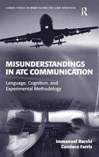 Misunderstandings In Atc Communication by Immanuel Barshi, Hardcover | Indigo Chapters