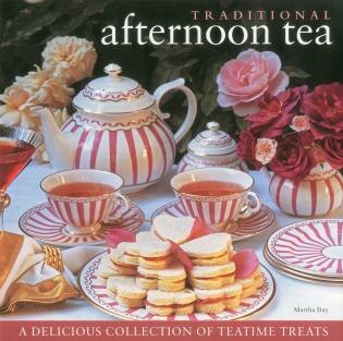 Traditional Afternoon Tea by Martha Day, Hardcover | Indigo Chapters