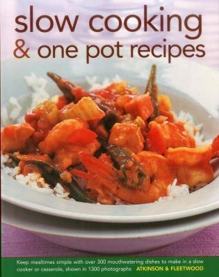 Slow Cooking & One Pot Recipes by Catherine Atkinson, Hardcover | Indigo Chapters