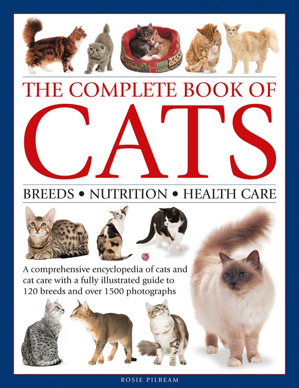 Complete Book of Cats by Rosie Pilbeam, Hardcover | Indigo Chapters