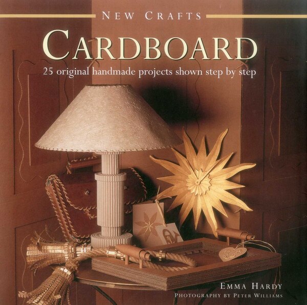 New Crafts: Cardboard by Emma Hardy, Hardcover | Indigo Chapters