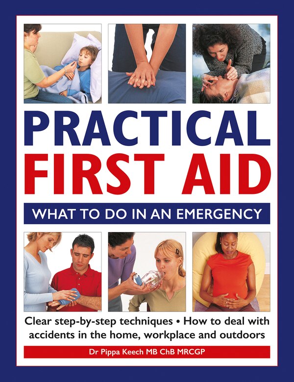 Practical First Aid by Pippa Keech, Hardcover | Indigo Chapters