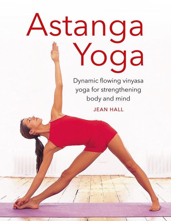 Astanga Yoga by Jean Hall, Hardcover | Indigo Chapters