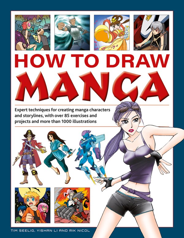 How to Draw Manga by Tim Seelig, Hardcover | Indigo Chapters