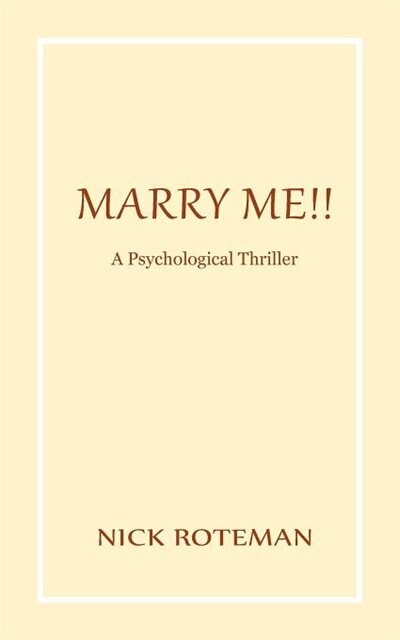 Marry Me by Nick Roteman, Paperback | Indigo Chapters