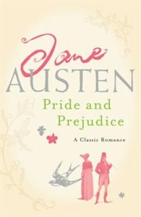 Pride and Prejudice by Jane Austen, Paperback | Indigo Chapters