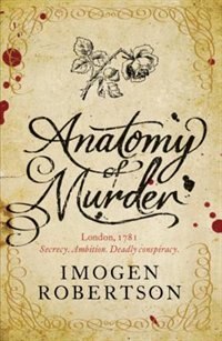 Anatomy Of Murder by Imogen Robertson, Paperback | Indigo Chapters