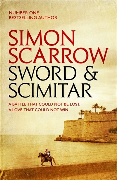 The Sword And The Scimitar by Simon Scarrow, Paperback | Indigo Chapters