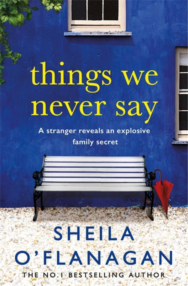Things We Never Say by Sheila O'flanagan, Paperback | Indigo Chapters