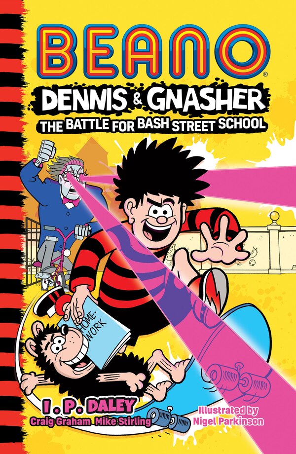 Beano Dennis & Gnasher: Battle for Bash Street School by Beano Studios, Perfect | Indigo Chapters