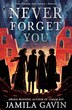 Never Forget You by Jamila Gavin, Perfect | Indigo Chapters