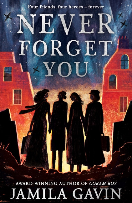 Never Forget You by Jamila Gavin, Perfect | Indigo Chapters