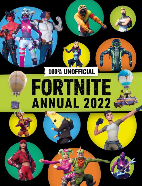 100% Unofficial Fortnite Annual 2022 by Collins, Hardcover | Indigo Chapters