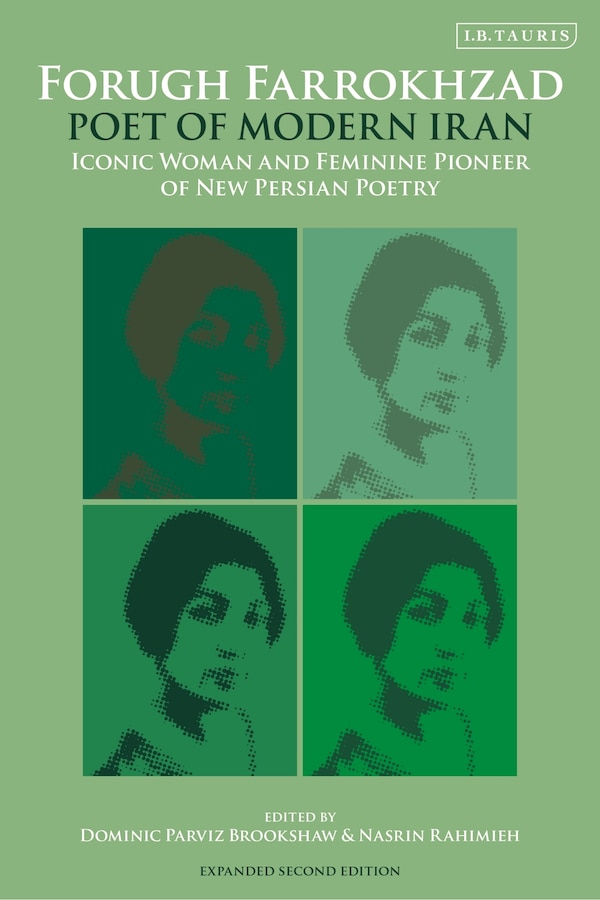 Forugh Farrokhzad Poet Of Modern Iran by Dominic Parviz Brookshaw, Paperback | Indigo Chapters