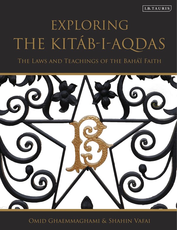Exploring the Kitab-i-Aqdas by Omid Ghaemmaghami, Hardcover | Indigo Chapters