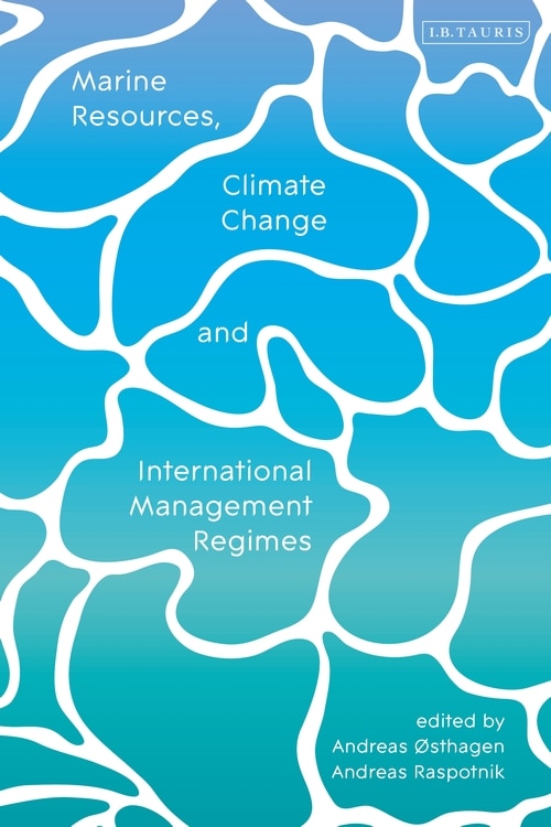 Marine Resources Climate Change and International Management Regimes by Olav Schram Stokke, Hardcover | Indigo Chapters