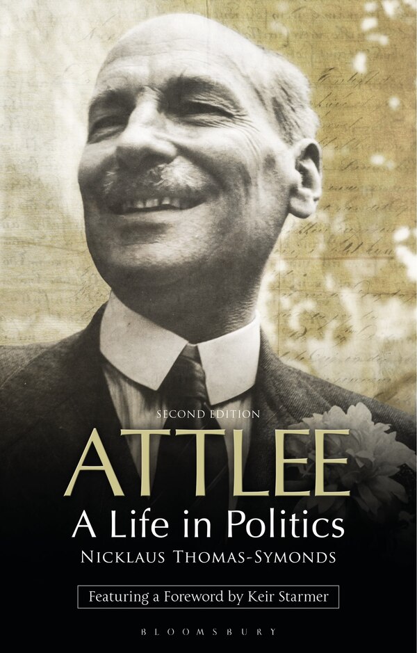 Attlee by Nick Thomas-Symonds, Paperback | Indigo Chapters