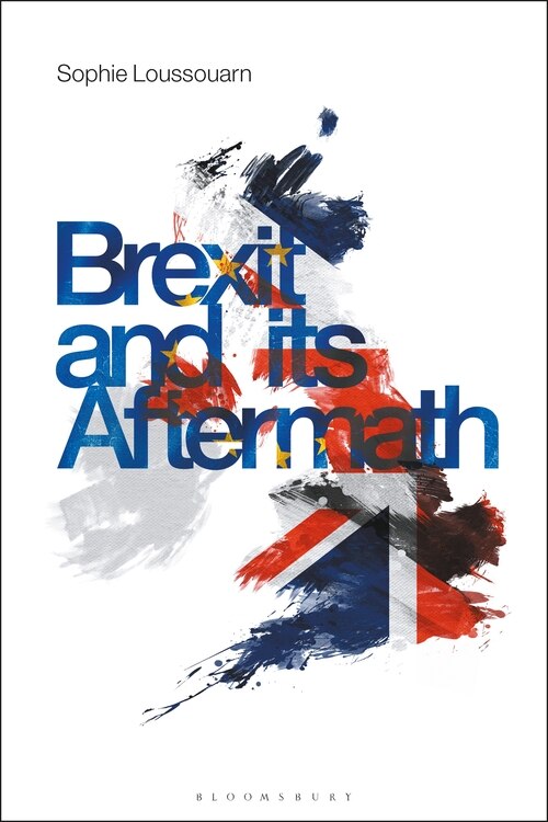 Brexit And Its Aftermath by Sophie Loussouarn, Hardcover | Indigo Chapters