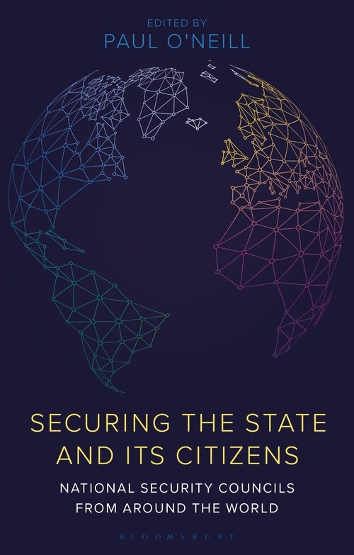 Securing The State And Its Citizens by Paul O'Neill, Hardcover | Indigo Chapters