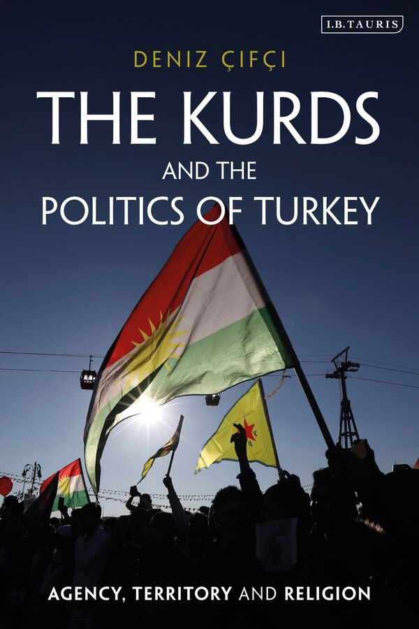 The Kurds and the Politics of Turkey by Na, Paperback | Indigo Chapters