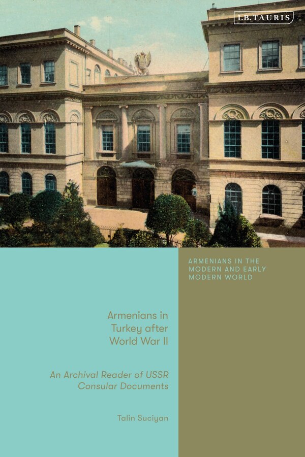 Armenians in Turkey after the Second World War by Talin Suciyan, Hardcover | Indigo Chapters