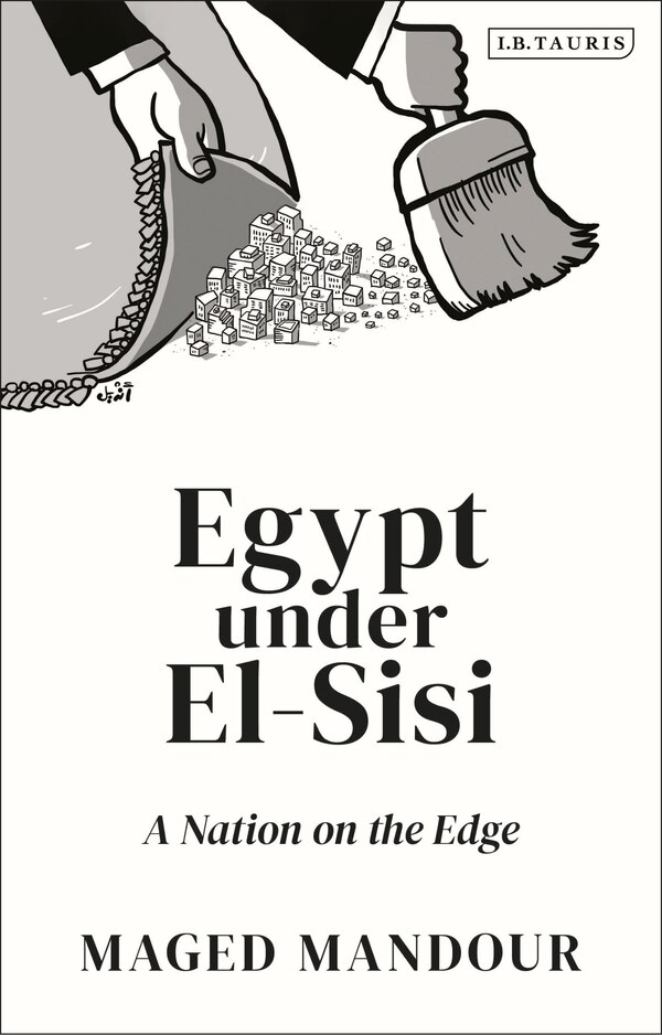 Egypt under El-Sisi by Maged Mansour, Hardcover | Indigo Chapters